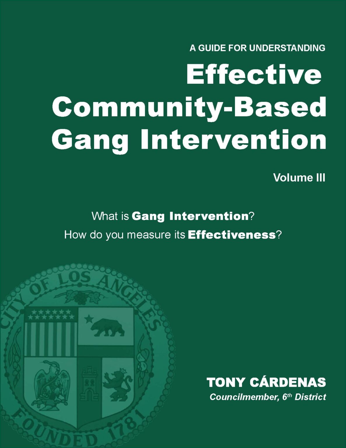 Community-Based Intervention Report Report Design for the Office of Los Angeles City Councilmember Tony Cárdenas